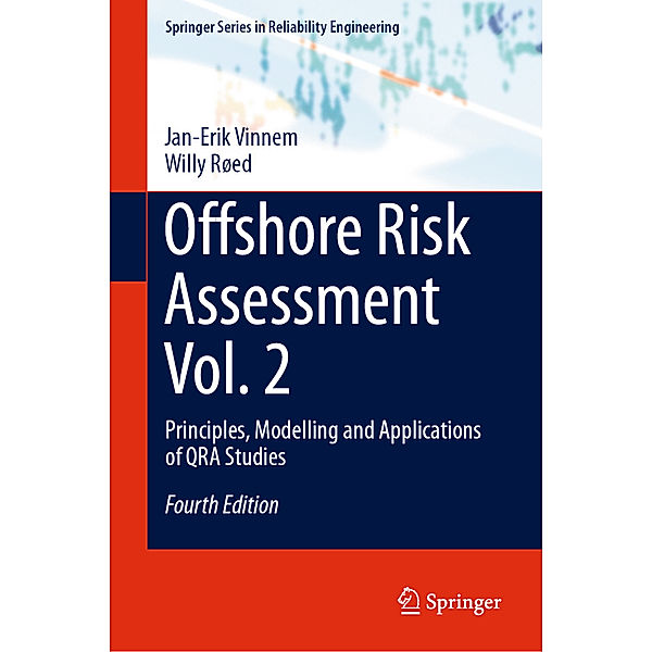 Offshore Risk Assessment Vol. 2, Jan-Erik Vinnem, Willy Røed