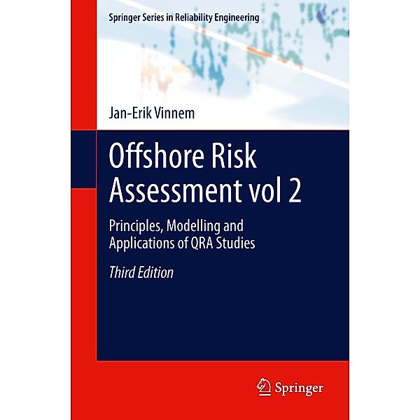 Offshore Risk Assessment vol 2. / Springer Series in Reliability Engineering, Jan-Erik Vinnem