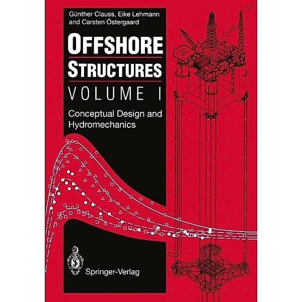 Offshore Structures, Günther Clauss, Eike Lehmann, Carsten Östergaard