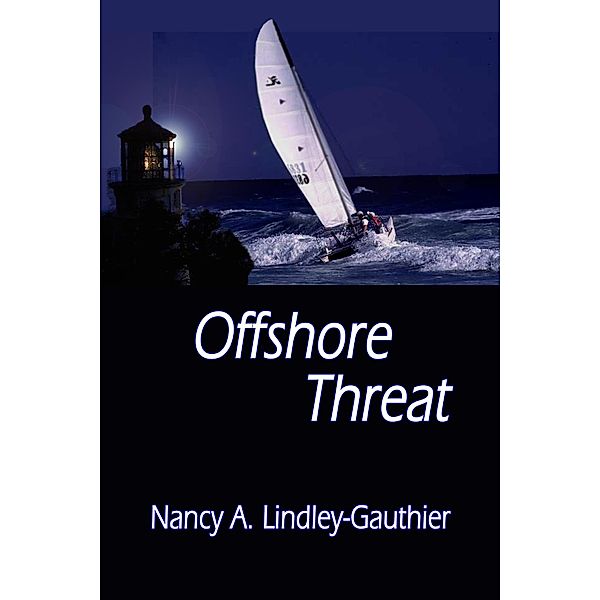 Offshore Threat, Nancy A. Lindley-Gauthier