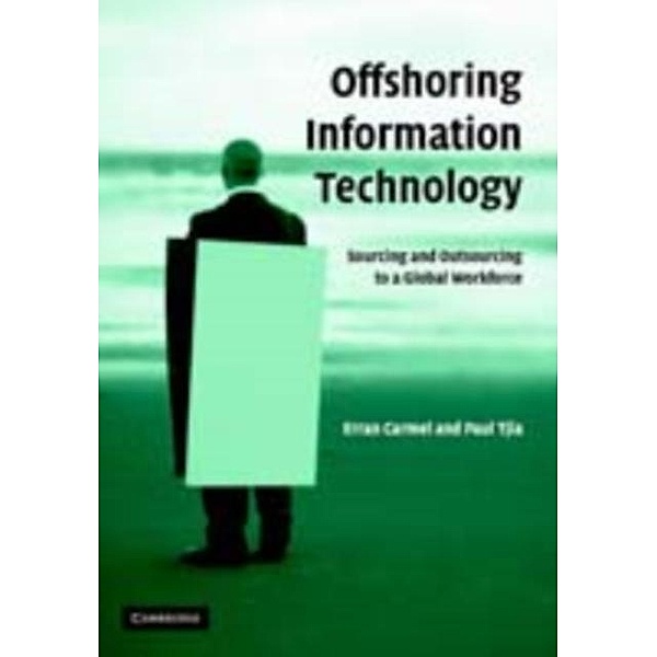 Offshoring Information Technology, Erran Carmel