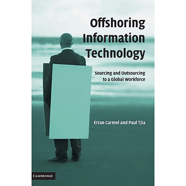 Offshoring Information Technology, Erran Carmel, Paul Tjia