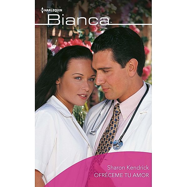 Ofréceme tu amor / Bianca, Joanna Neil