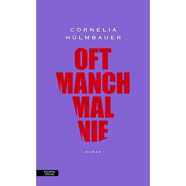 oft manchmal nie, Cornelia Hülmbauer