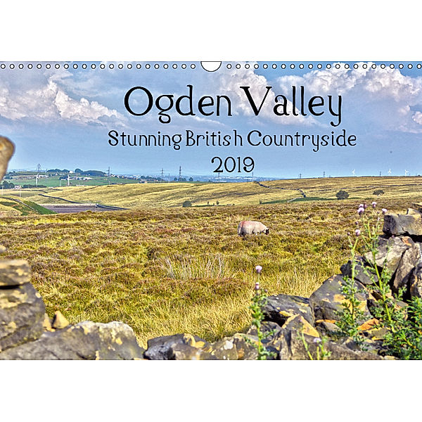 Ogden Valley Stunning British Countryside 2019 (Wall Calendar 2019 DIN A3 Landscape), WT images