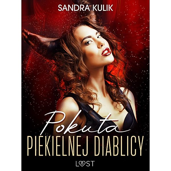 Ogien uczuc 1: Pokuta Piekielnej Diablicy - seria erotyczna / Ogien uczuc Bd.1, Sandra Kulik