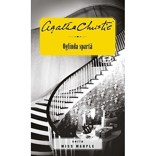 Oglinda sparta / Miss Marple, Agatha Christie