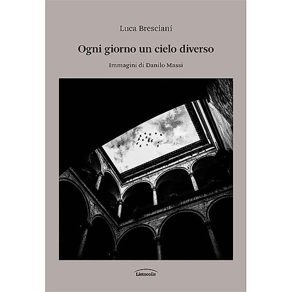 Ogni giorno un cielo diverso, Luca Bresciani