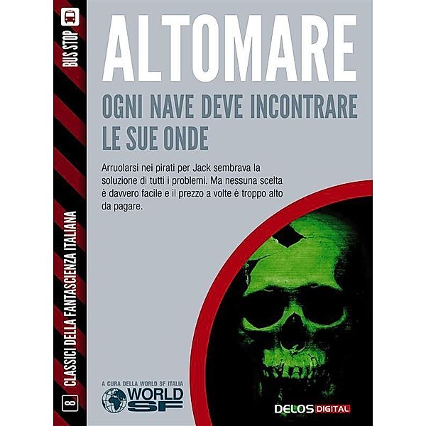 Ogni nave deve incontrare le sue onde / Classici della Fantascienza Italiana, Donato Altomare