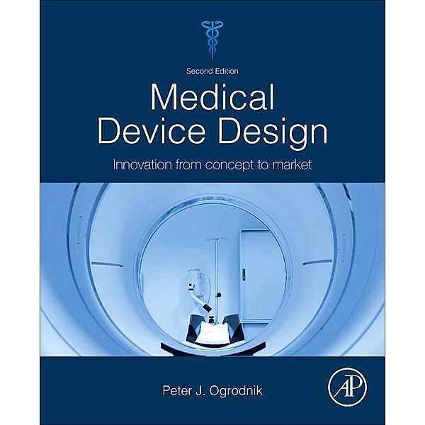 Ogrodnik, P: Medical Device Design, Peter Ogrodnik
