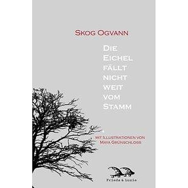 Ogvann, S: Eichel fällt nicht weit vom Stamm, Skog Ogvann