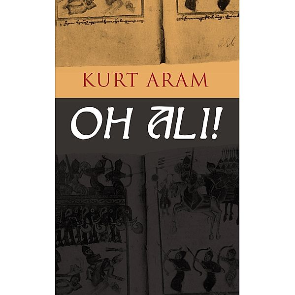 Oh Ali, Kurt Aram