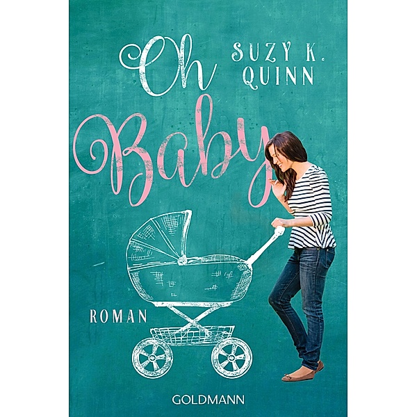 Oh Baby! / Oh Baby Bd.1, Suzy K. Quinn