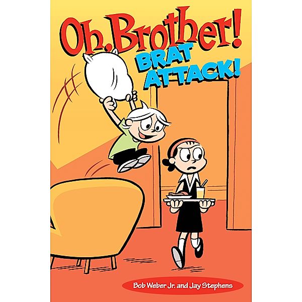 Oh, Brother! Brat Attack!, Bob Weber