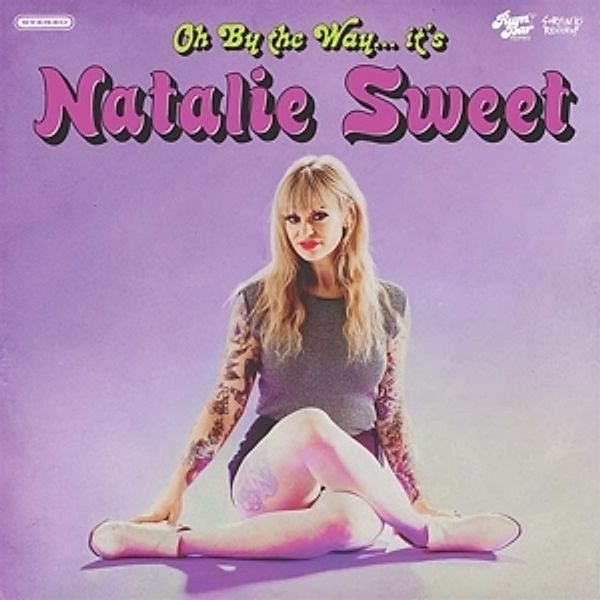 Oh,By The Way...It'S, Natalie Sweet