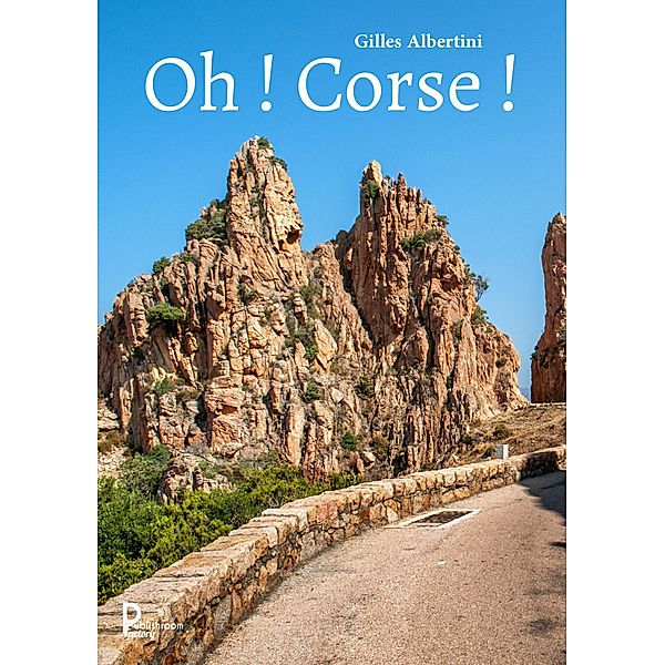 Oh ! Corse !, Gilles Albertini