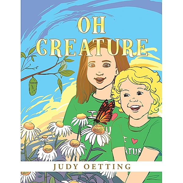 Oh Creature, Judy Oetting