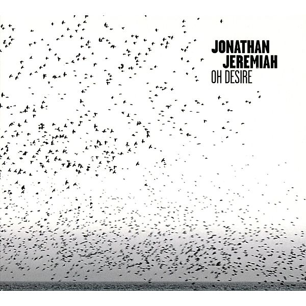 Oh Desire, Jonathan Jeremiah
