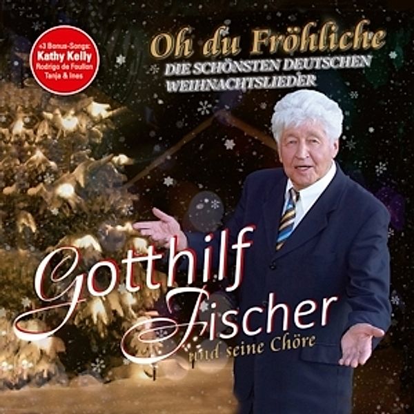 Oh Du Fröhliche, Gotthilf Fischer