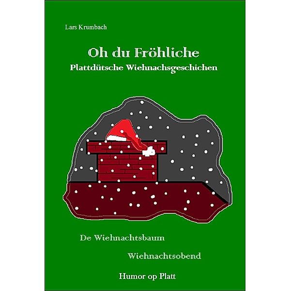 Oh du Fröhliche, Lars Krumbach