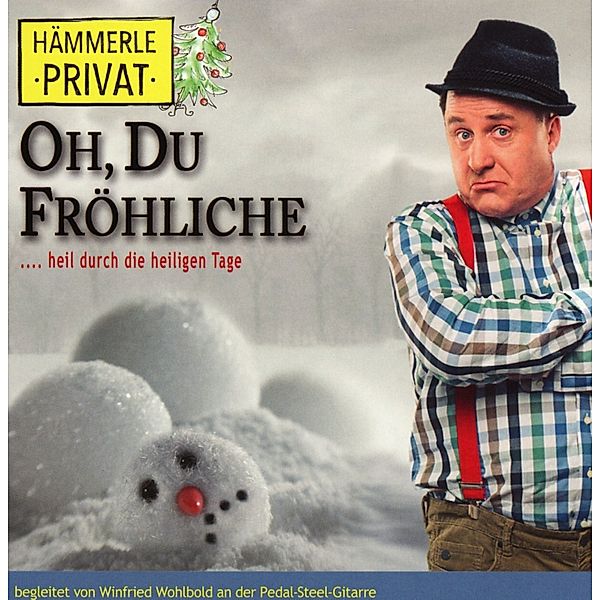 Oh.,Du Fröhliche...Heil Durch Die Heiligen Tage, Bernd Kohlhepp Alias Hämmerle