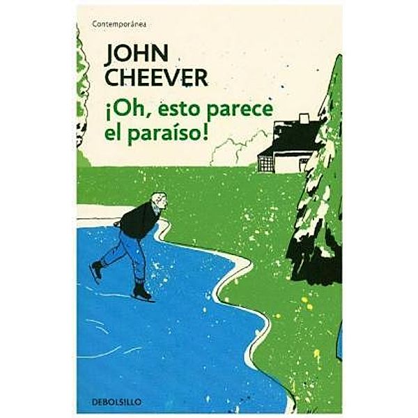 ¡Oh, esto parece el paraíso!, John Cheever