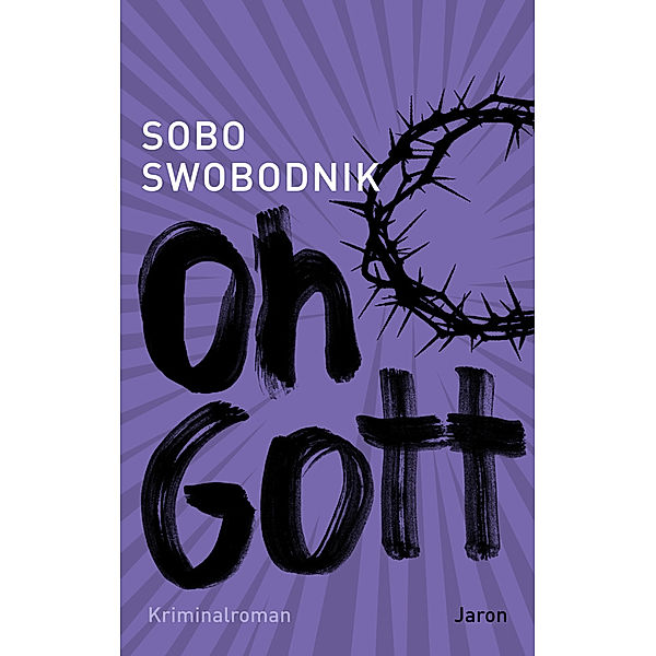 Oh Gott, Sobo Swobodnik