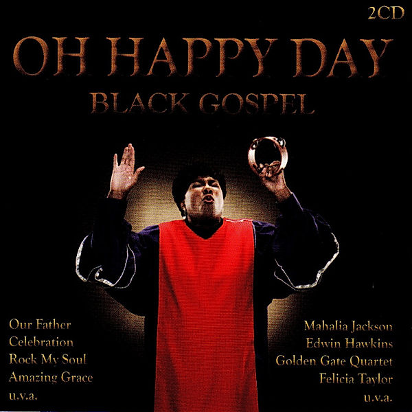 Oh Happy Day-Black Gospel, Diverse Interpreten