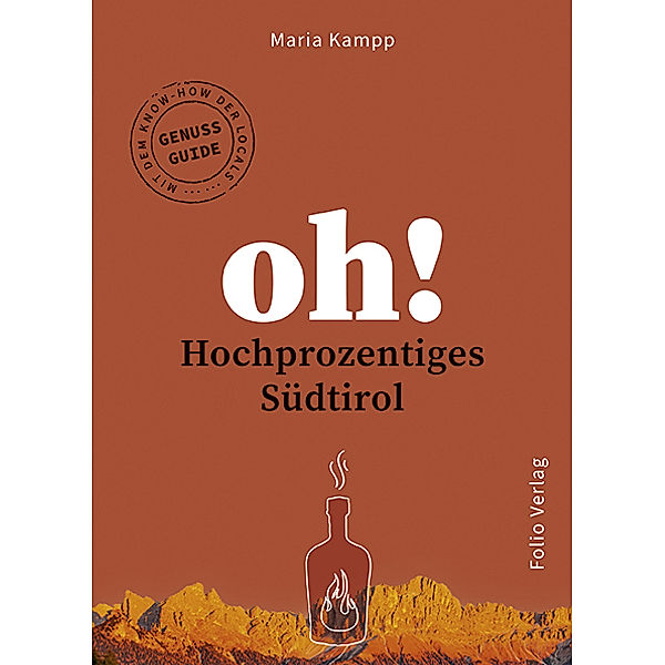 Oh! Hochprozentiges Südtirol, Maria Kampp