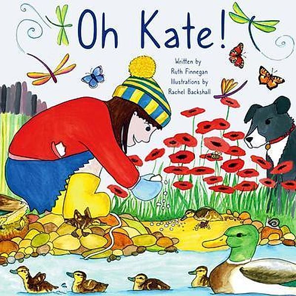 Oh Kate ! / Callender Press, Ruth Finnegan