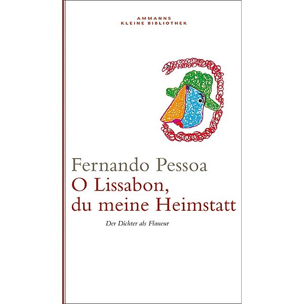 Oh Lissabon, du meine Heimstatt, Fernando Pessoa