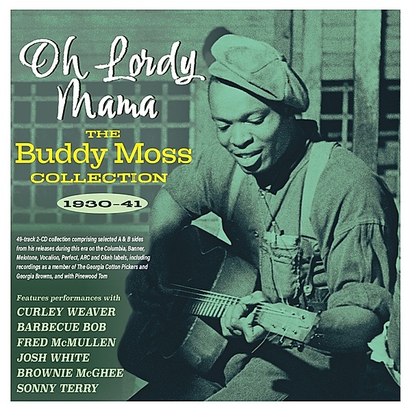 Oh Lordy Mama-The Buddy Moss Collection 1930-41, Buddy Moss