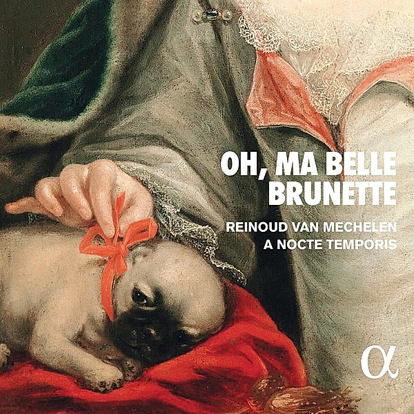 Oh,Ma Belle Brunette-Airs & Brunettes, Van Mechelen, Besson, A Nocte Temporis