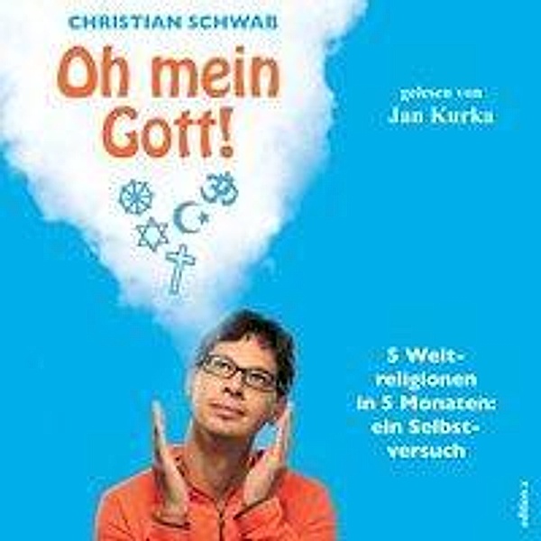 Oh mein Gott!, Audio-CD, MP3, Christian Schwab