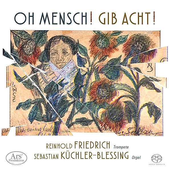 Oh Mensch! Gib Acht!, Friedrich, Küchler-Blessing, A. Schoch & K