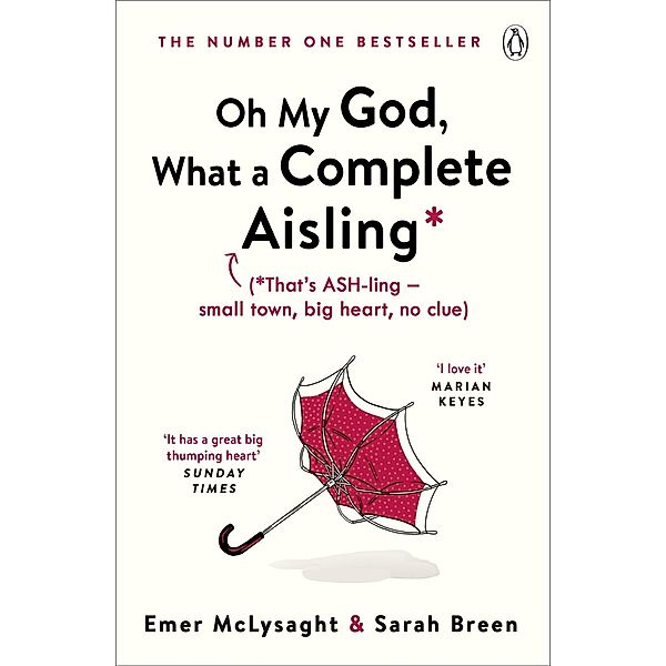 Oh My God, What a Complete Aisling / The Aisling Series Bd.1, Emer McLysaght, Sarah Breen