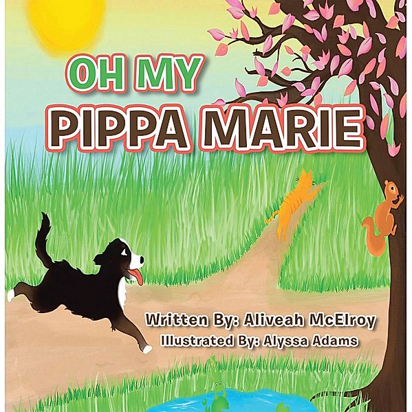 Oh My Pippa Marie, Aliveah McElroy