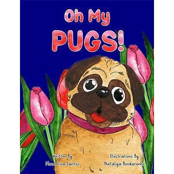 Oh My Pugs!, Mona Liza Santos