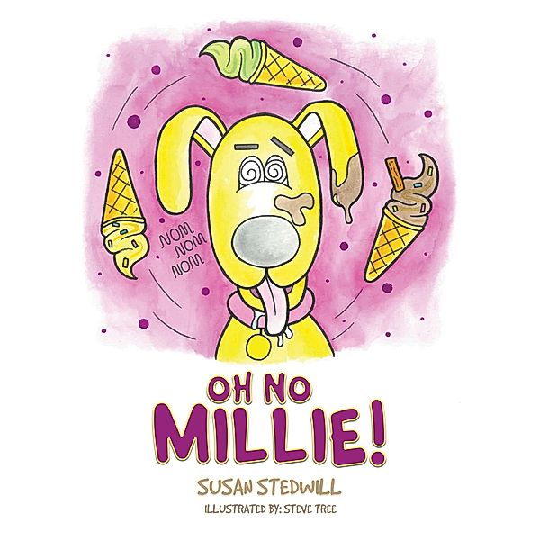 Oh No Millie!, Susan Stedwill