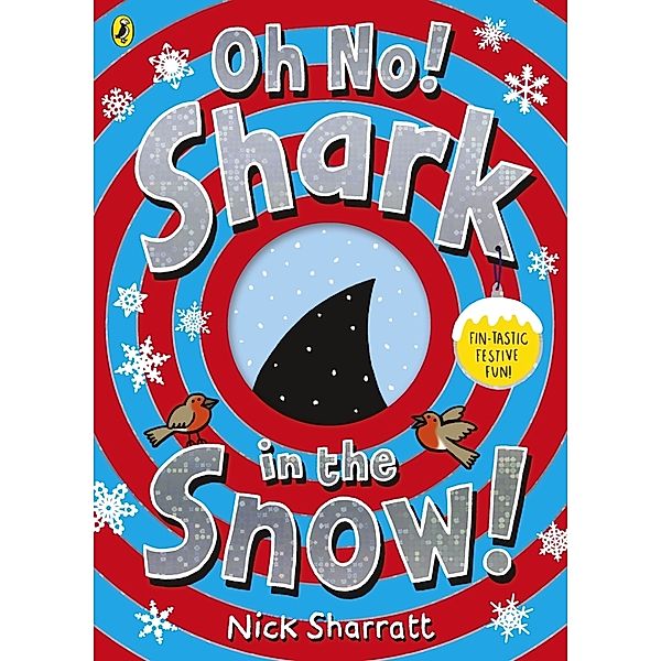 Oh No! Shark in the Snow!, Nick Sharratt