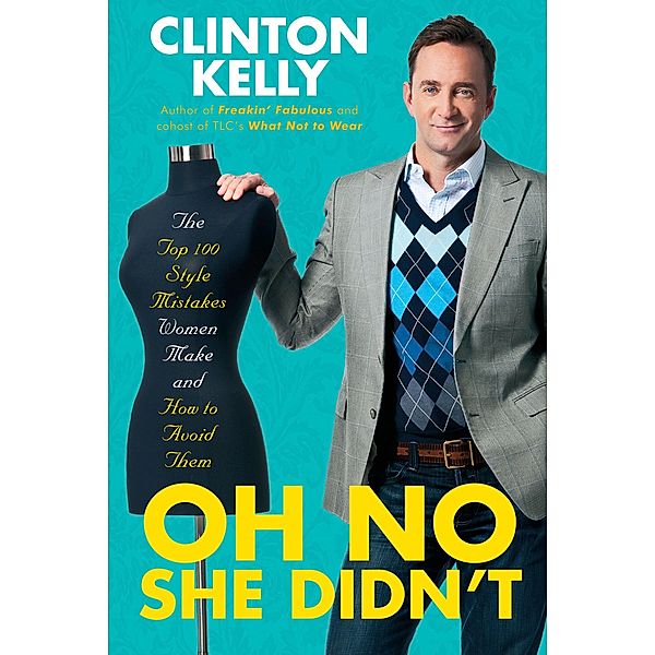 Oh No She Didn't, Clinton Kelly