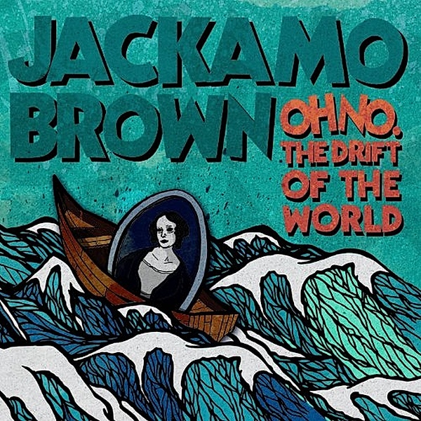 Oh No The Drift Of The World, Jackamo Brown