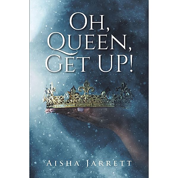 Oh, Queen, Get UP!, Aisha Jarrett