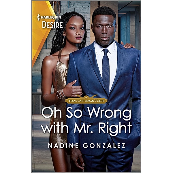 Oh So Wrong with Mr. Right / Texas Cattleman's Club: The Wedding Bd.5, Nadine Gonzalez
