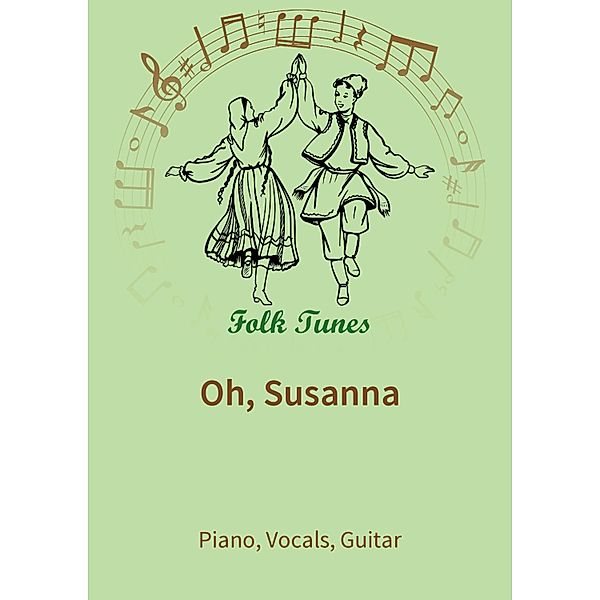 Oh, Susanna, Stephen Collins Foster