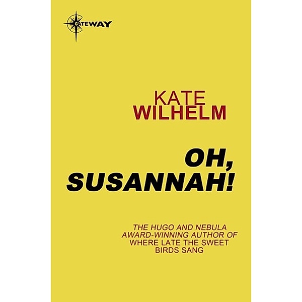 Oh, Susannah!, Kate Wilhelm