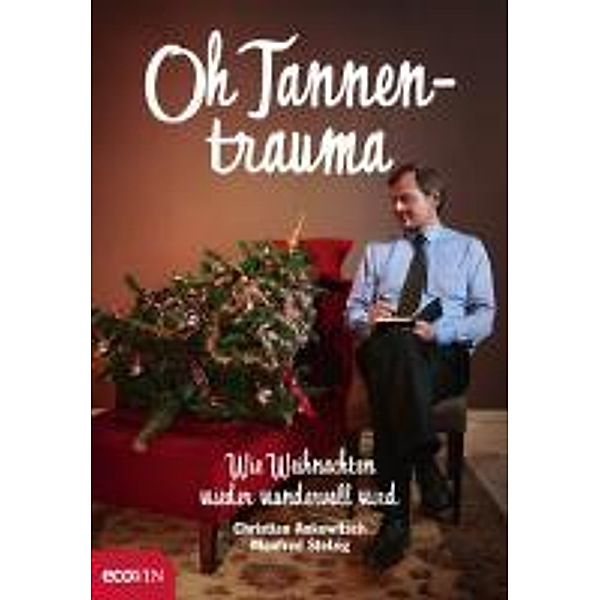 Oh Tannentrauma, Christian Ankowitsch, Manfred Stelzig