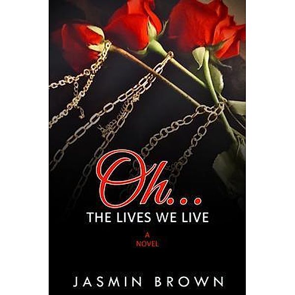 Oh The Lives We Live, Jasmin Brown