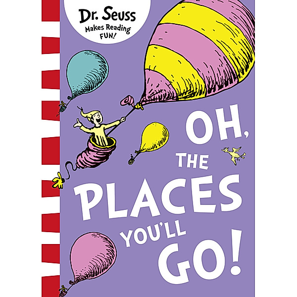 Oh, The Places You'll Go!, Dr. Seuss