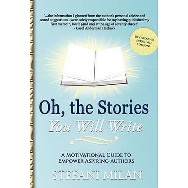 Oh, the Stories You Will Write, Stefani Milan